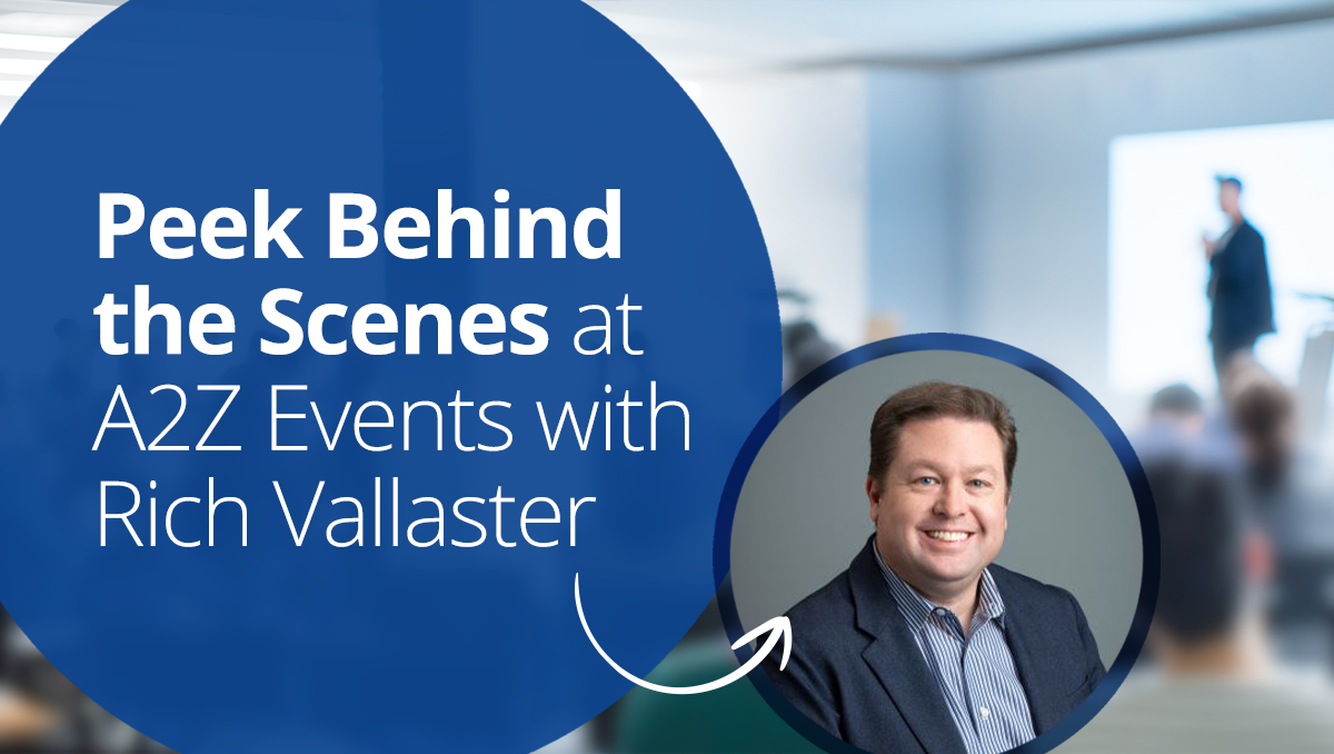 Peek Behind the Scenes at A2Z Events with Rich Vallaster