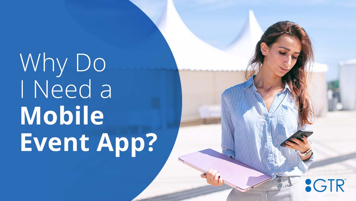 5 Reasons You Need a Mobile Event App