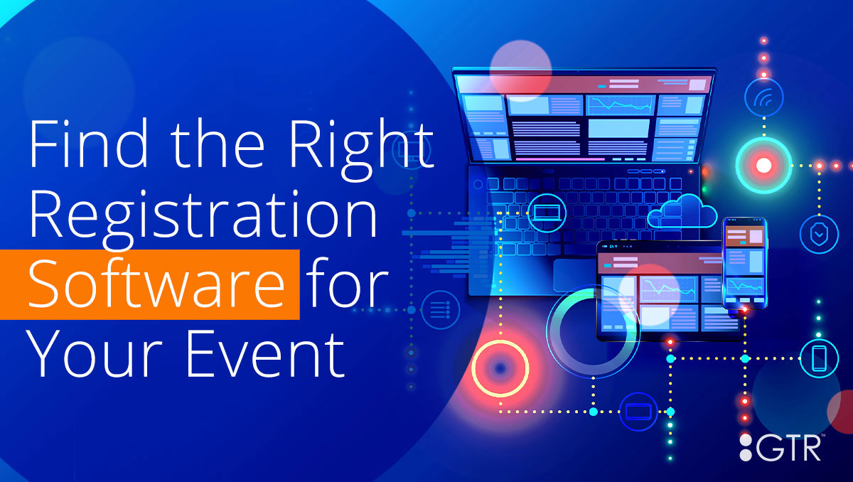 Find the Right Registration Software for Your Event