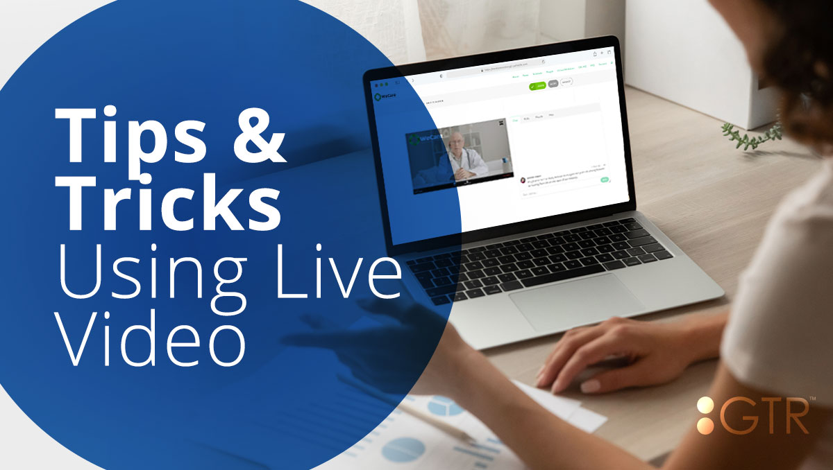 Tips & Tricks: Using Live Video